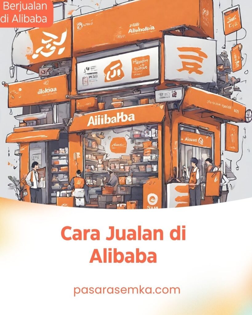 Cara Jualan di Alibaba