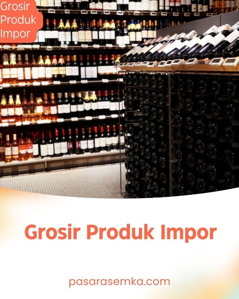 Grosir Produk Impor