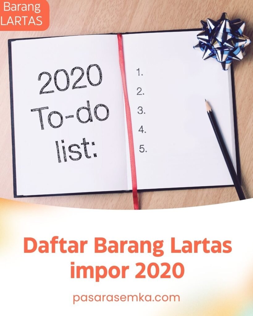 Daftar Barang Lartas impor 2020