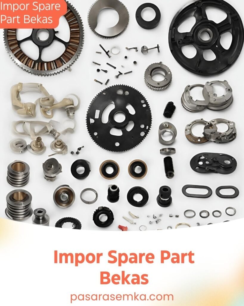 Impor Spare Part Bekas