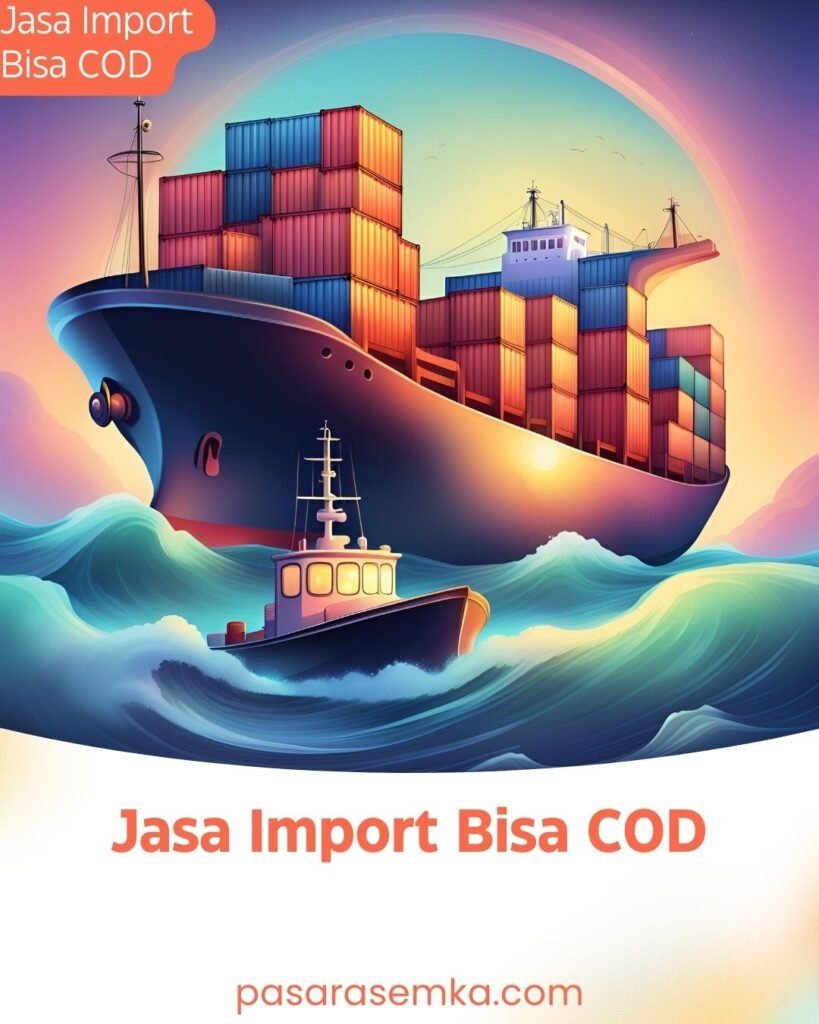 Jasa Import Bisa COD