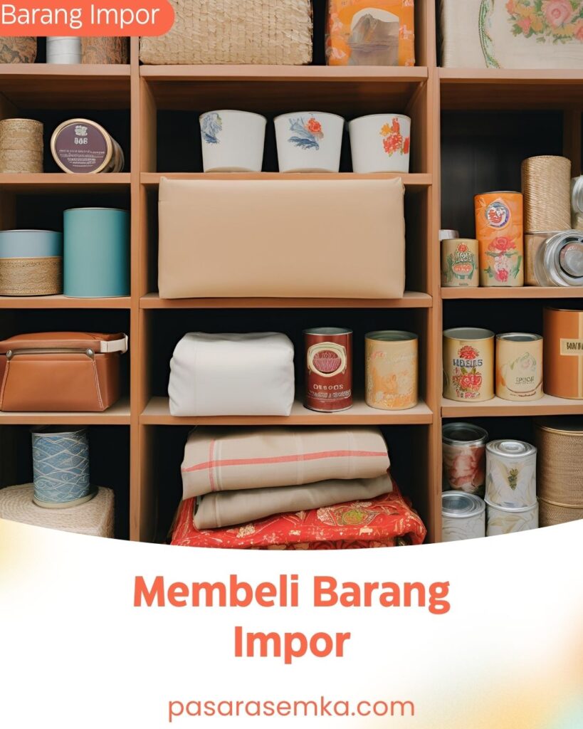 Membeli Barang Impor