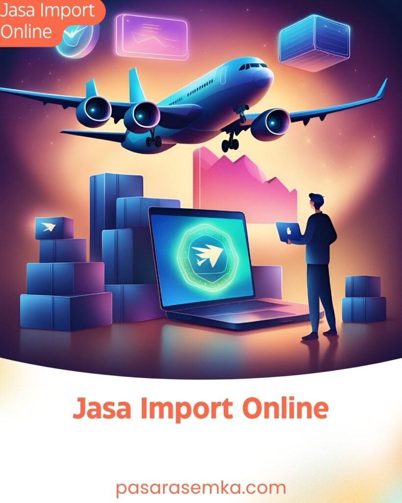 Jasa Import Online